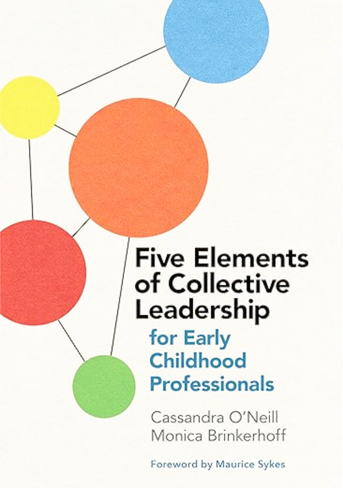 Five Elements of Collective Leadership for Early Childhood Professionals